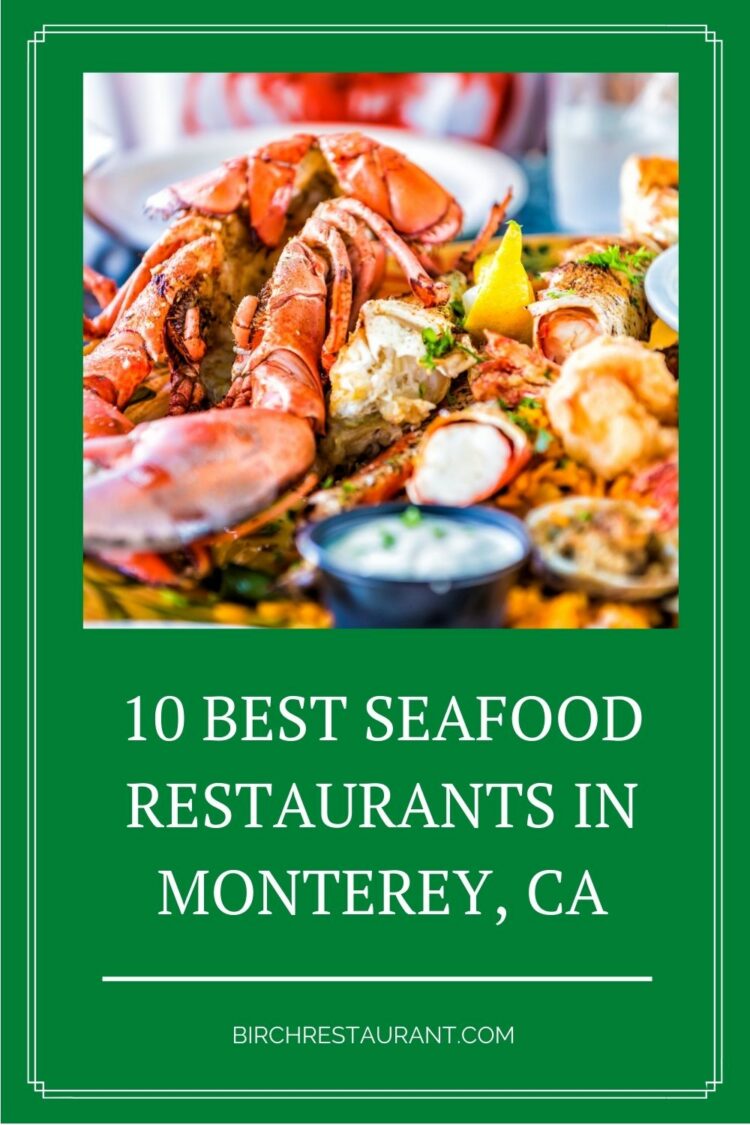 10 Best Seafood Restaurants in Monterey, CA 2023