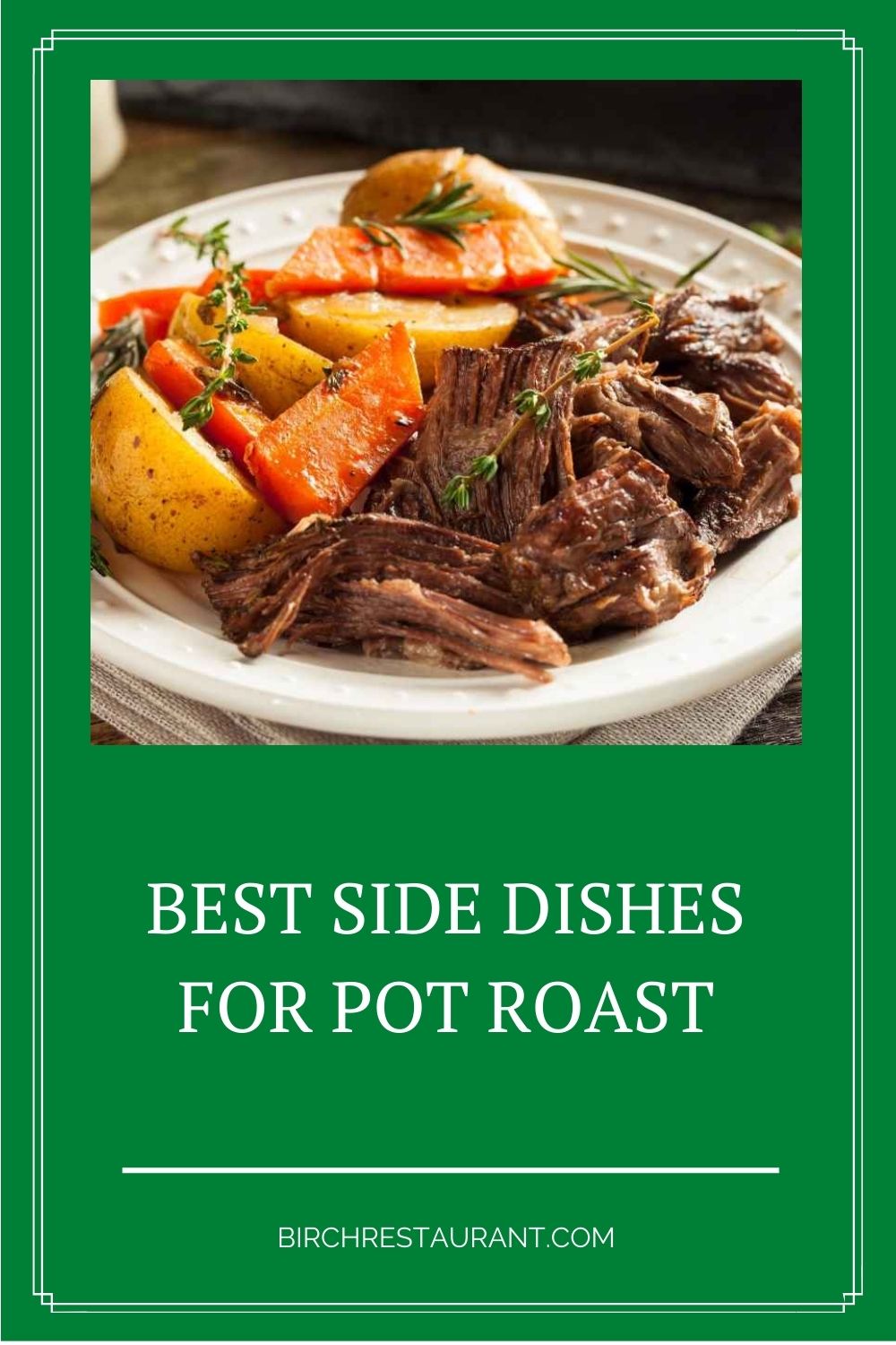 Best Side Dishes For Pot Roast