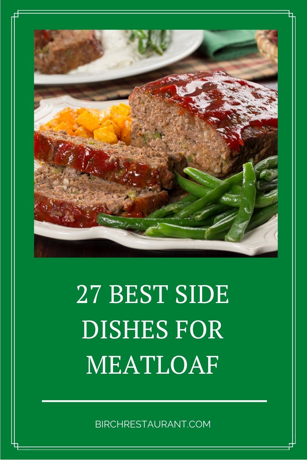 Best Side Dishes for Meatloaf